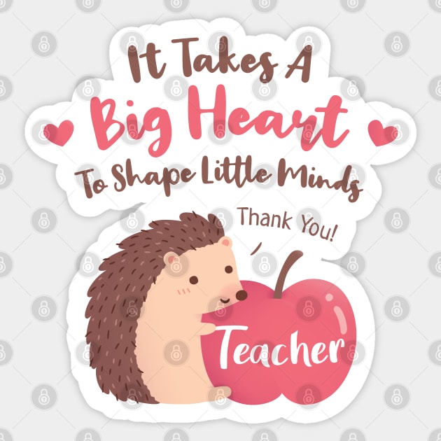 It Takes A Big Heart To Shape Little Minds, Hedgehog and Apple Sticker by rustydoodle